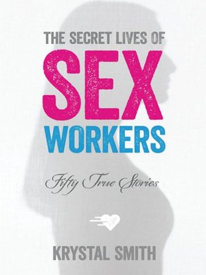 cover image of The Secret Lives of Sex Workers